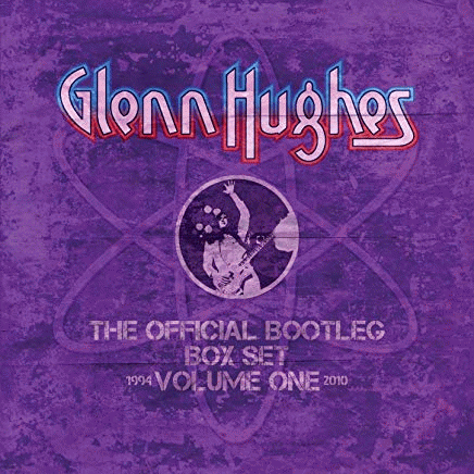 Glenn Hughes : The Official Bootleg Box Set Volume One 1994-2010